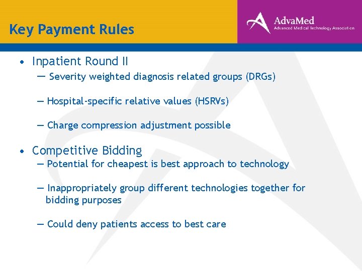 Key Payment Rules • Inpatient Round II ― Severity weighted diagnosis related groups (DRGs) Key Payment Rules • Inpatient Round II ― Severity weighted diagnosis related groups (DRGs)