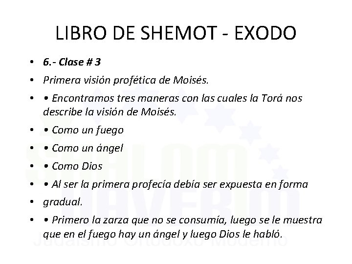 LIBRO DE SHEMOT - EXODO • 6. - Clase # 3 • Primera visión