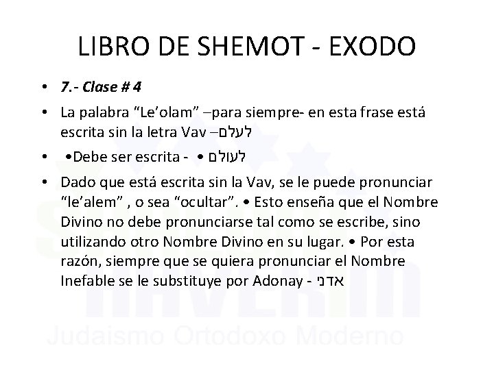 LIBRO DE SHEMOT - EXODO • 7. - Clase # 4 • La palabra