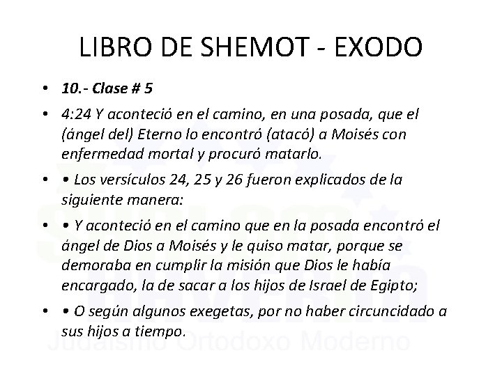 LIBRO DE SHEMOT - EXODO • 10. - Clase # 5 • 4: 24