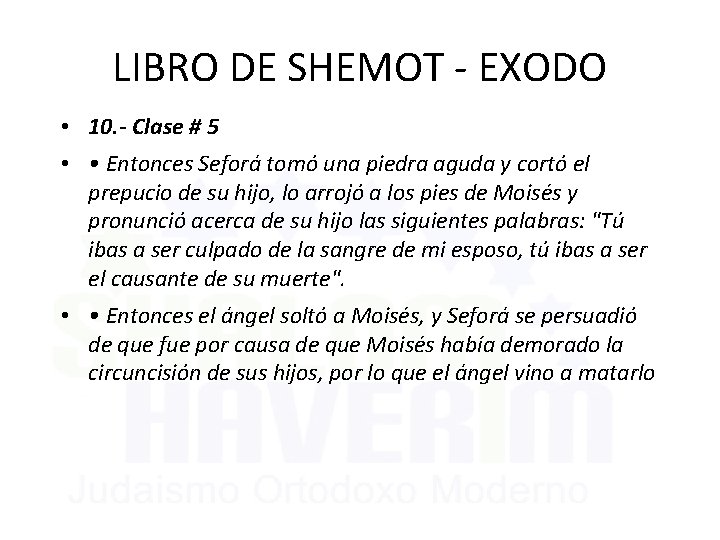 LIBRO DE SHEMOT - EXODO • 10. - Clase # 5 • • Entonces