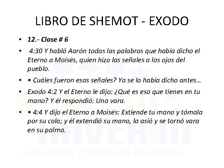 LIBRO DE SHEMOT - EXODO • 12. - Clase # 6 • 4: 30