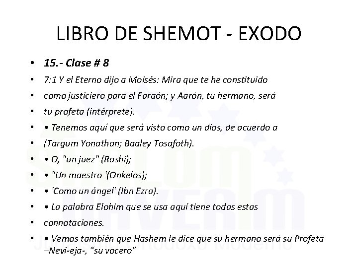 LIBRO DE SHEMOT - EXODO • 15. - Clase # 8 • 7: 1