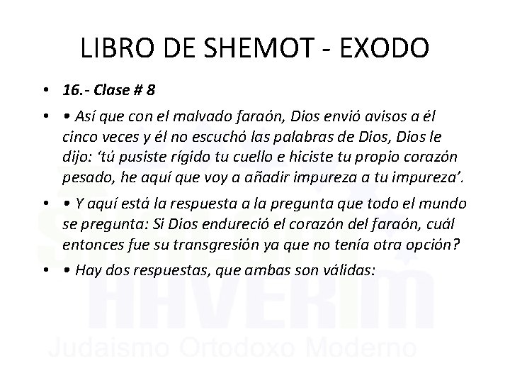 LIBRO DE SHEMOT - EXODO • 16. - Clase # 8 • • Así