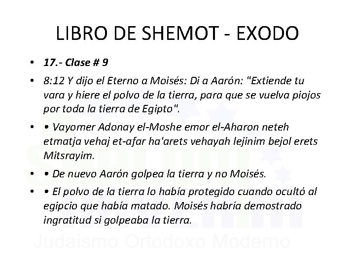LIBRO DE SHEMOT - EXODO • 17. - Clase # 9 • 8: 12