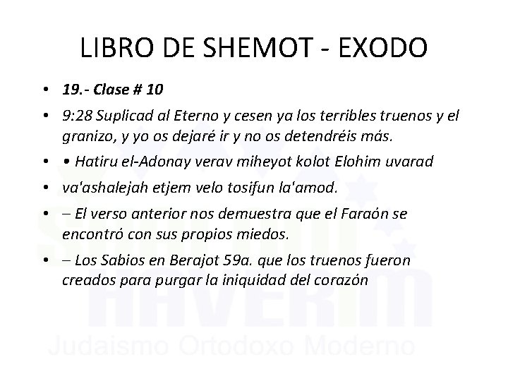 LIBRO DE SHEMOT - EXODO • 19. - Clase # 10 • 9: 28