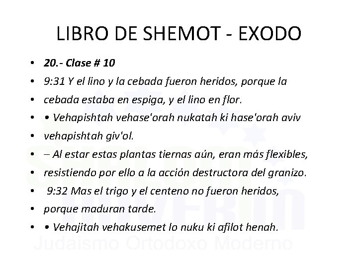 LIBRO DE SHEMOT - EXODO • 20. - Clase # 10 • 9: 31