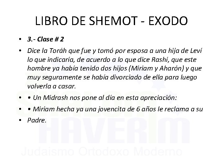 LIBRO DE SHEMOT - EXODO • 3. - Clase # 2 • Dice la