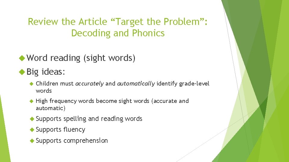 Review the Article “Target the Problem”: Decoding and Phonics Word Big reading (sight words)