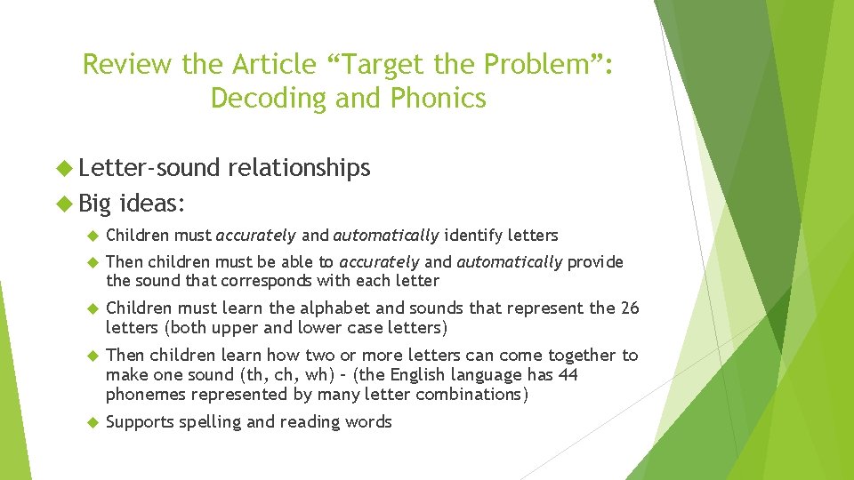 Review the Article “Target the Problem”: Decoding and Phonics Letter-sound Big relationships ideas: Children