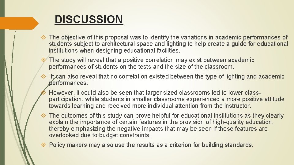 DISCUSSION The objective of this proposal was to identify the variations in academic performances