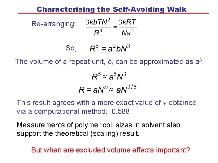 Characterising the Self-Avoiding Walk Re-arranging: So, The volume of a repeat unit, b, can