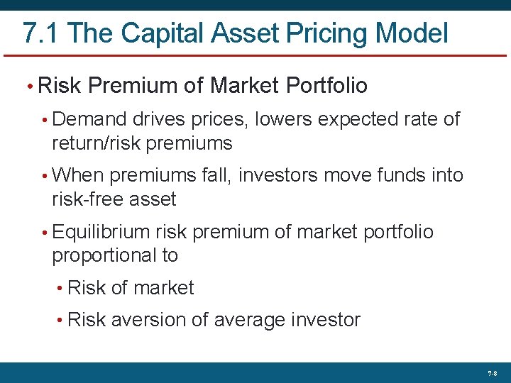 7. 1 The Capital Asset Pricing Model • Risk Premium of Market Portfolio •