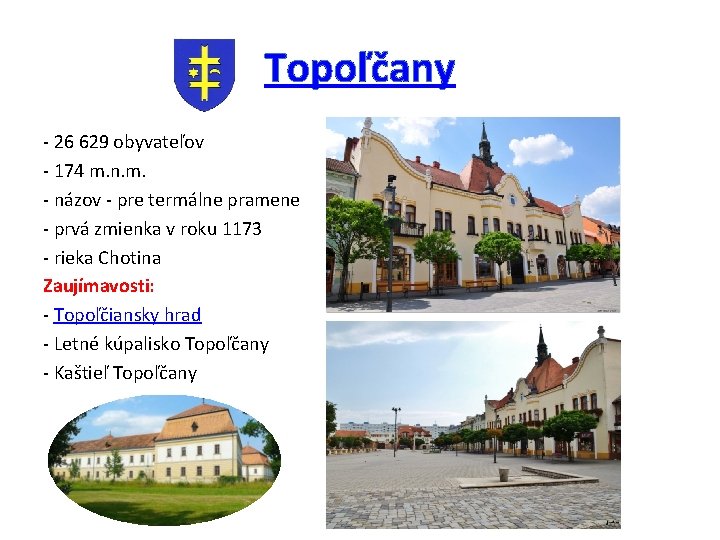 Topoľčany - 26 629 obyvateľov - 174 m. n. m. - názov - pre