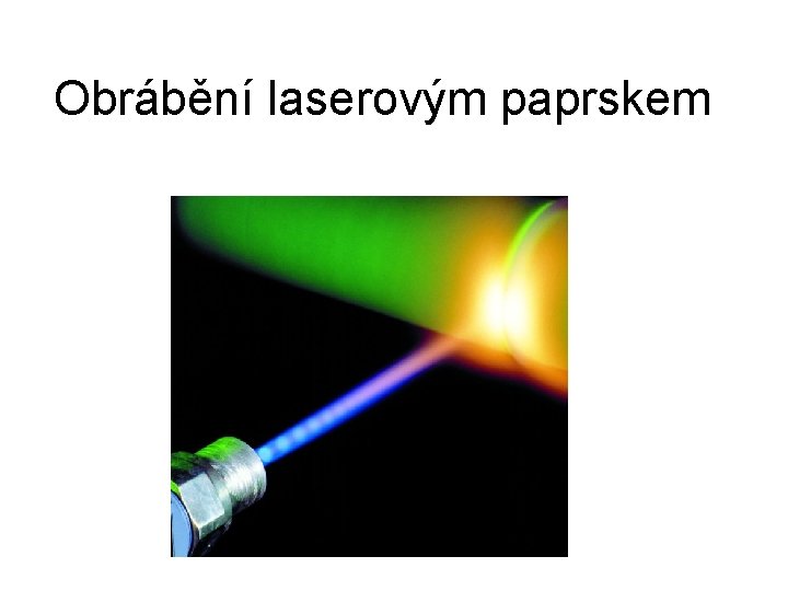 Obrábění laserovým paprskem 
