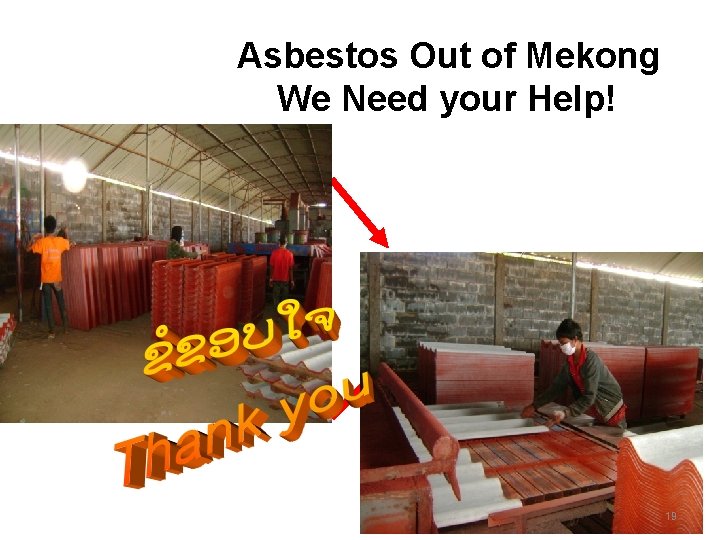 Asbestos Out of Mekong We Need your Help! 19 