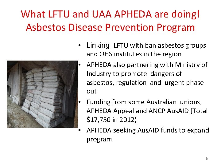 What LFTU and UAA APHEDA are doing! Asbestos Disease Prevention Program • Linking LFTU
