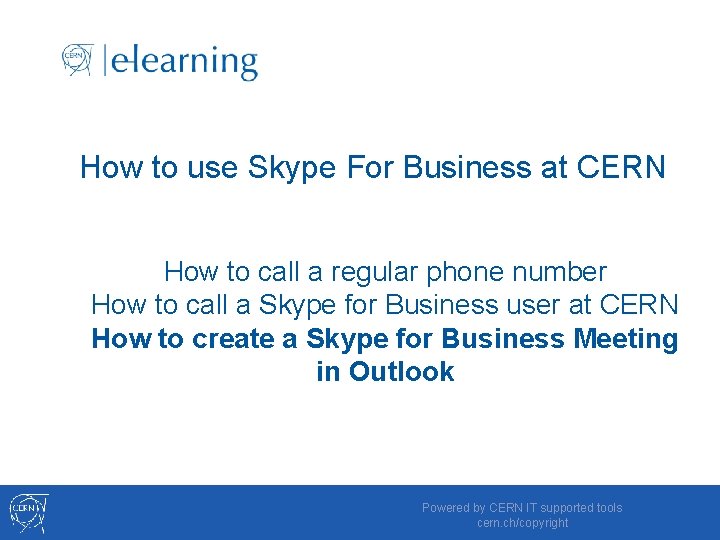 How to use Skype For Business at CERN How to call a regular phone