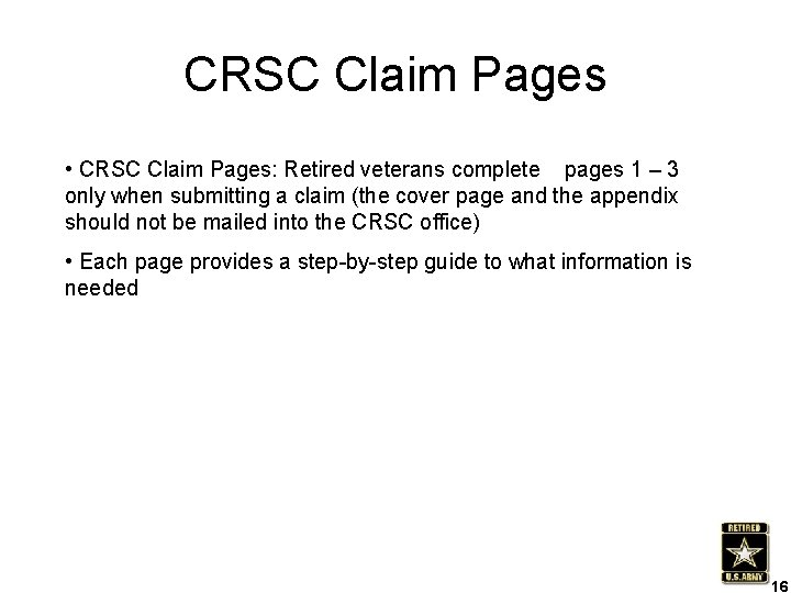 CRSC Claim Pages • CRSC Claim Pages: Retired veterans complete pages 1 – 3