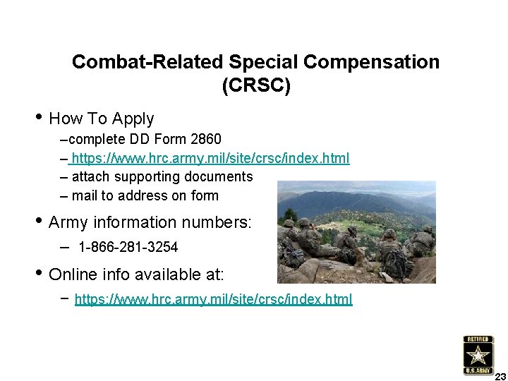 Combat-Related Special Compensation (CRSC) • How To Apply –complete DD Form 2860 – https: