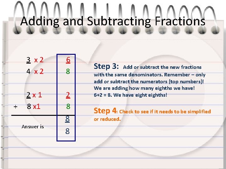 Adding and Subtracting Fractions + 3 x 2 4 x 2 6 8 2