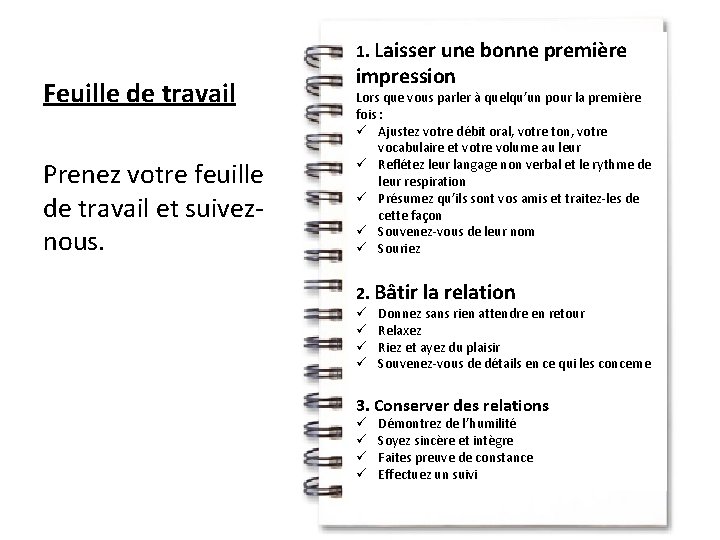 1. Laisser une bonne première Feuille de travail Prenez votre feuille de travail et