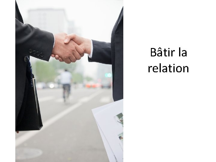 Bâtir la relation 