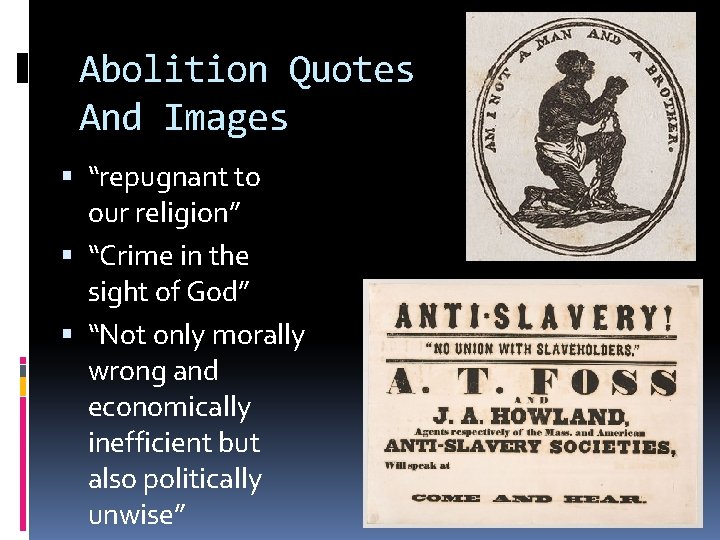 Abolition Quotes And Images “repugnant to our religion” “Crime in the sight of God”