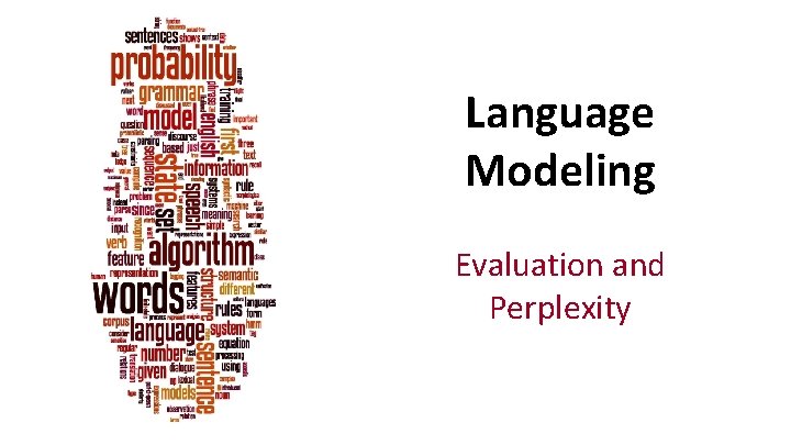 Language Modeling Evaluation and Perplexity 