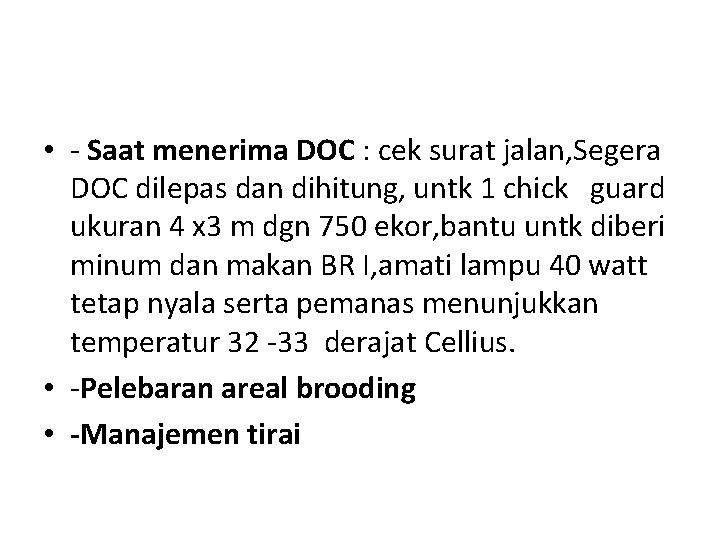  • - Saat menerima DOC : cek surat jalan, Segera DOC dilepas dan