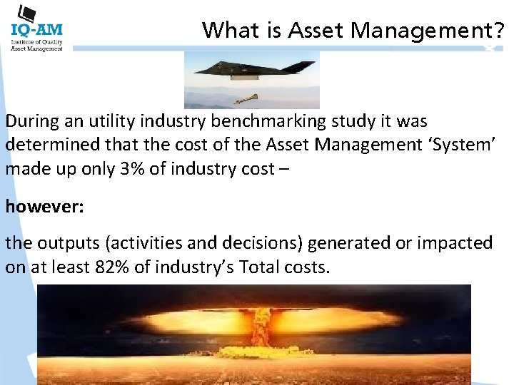 What is Asset Management? During an utility industry benchmarking study it was determined that