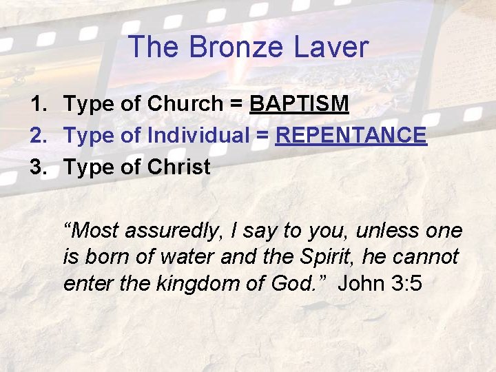 The Bronze Laver 1. Type of Church = BAPTISM 2. Type of Individual = The Bronze Laver 1. Type of Church = BAPTISM 2. Type of Individual =