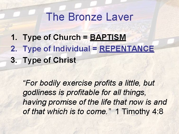 The Bronze Laver 1. Type of Church = BAPTISM 2. Type of Individual = The Bronze Laver 1. Type of Church = BAPTISM 2. Type of Individual =