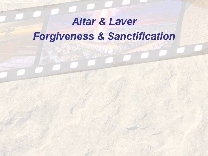 Altar & Laver Forgiveness & Sanctification Altar & Laver Forgiveness & Sanctification