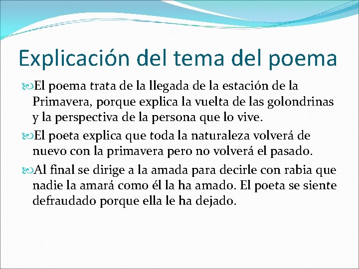 Explicación del tema del poema El poema trata de la llegada de la estación