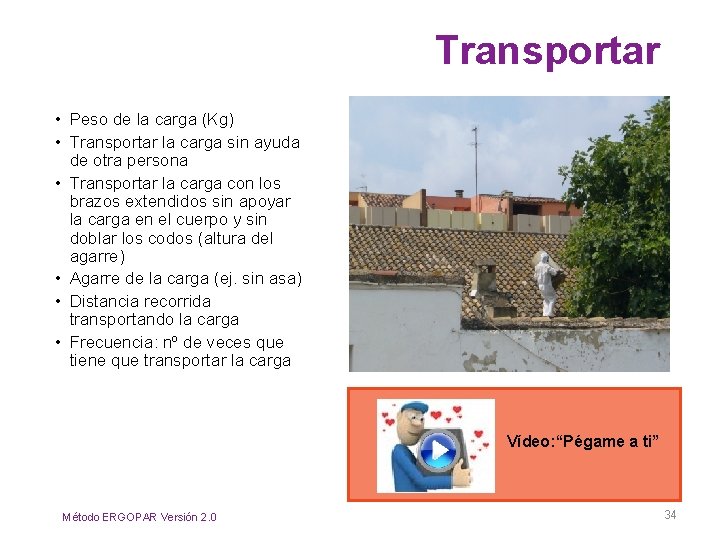 Transportar • Peso de la carga (Kg) • Transportar la carga sin ayuda de