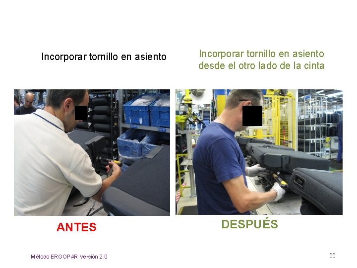 Incorporar tornillo en asiento ANTES Método ERGOPAR Versión 2. 0 Incorporar tornillo en asiento