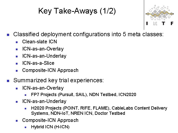 Key Take-Aways (1/2) n Classified deployment configurations into 5 meta classes: n n n