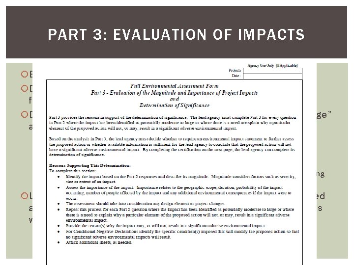 PART 3: EVALUATION OF IMPACTS Evaluate potential impacts and determine significance Describe impacts identified