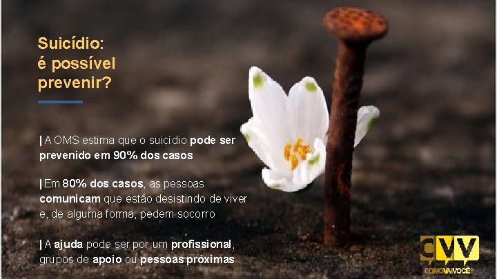 Suicídio: é possível prevenir? | A OMS estima que o suicídio pode ser prevenido