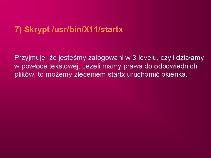 Wykad 7 Linux Budowa i dziaanie systemu System