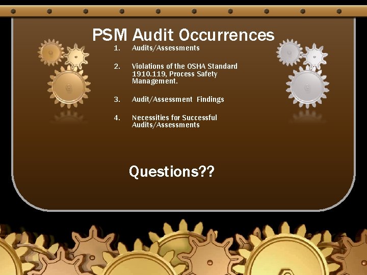 PSM Audit Occurrences 1. Audits/Assessments 2. Violations of the OSHA Standard 1910. 119, Process