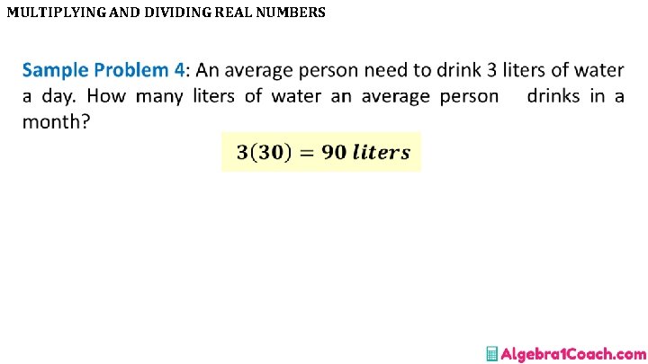 MULTIPLYING AND DIVIDING REAL NUMBERS • 