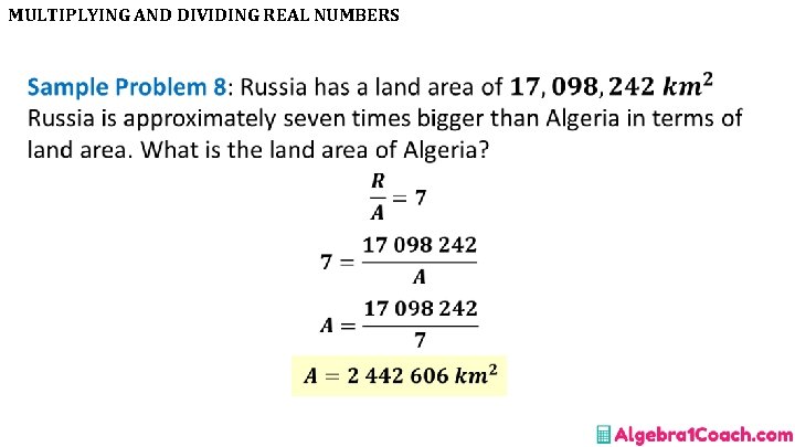 MULTIPLYING AND DIVIDING REAL NUMBERS • 