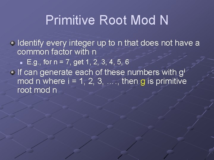 Primitive Root Mod N Identify every integer up to n that does not have