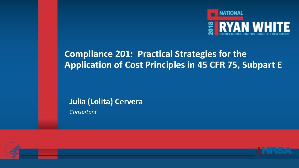 Compliance 201: Practical Strategies for the Application of Cost Principles in 45 CFR 75,