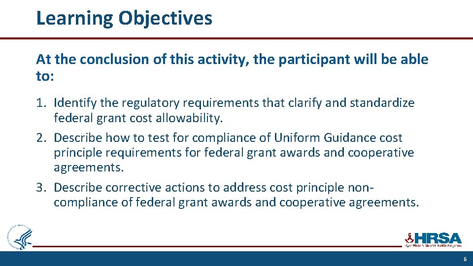 Learning Objectives At the conclusion of this activity, the participant will be able to: