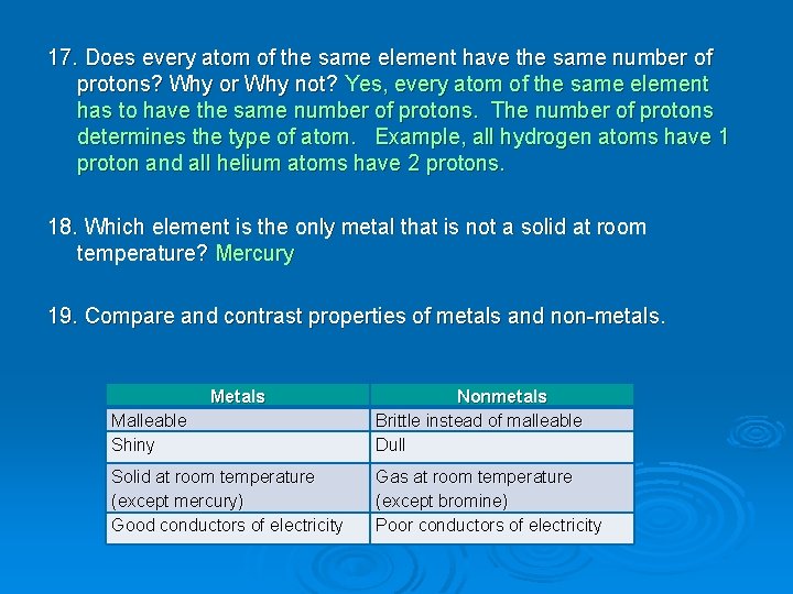 17. Does every atom of the same element have the same number of protons?