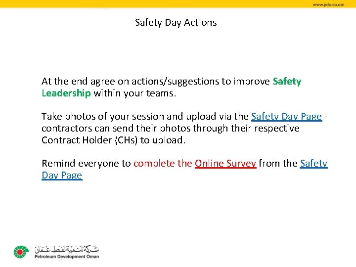 Safety Day Actions At the end agree on actions/suggestions to improve Safety Leadership within