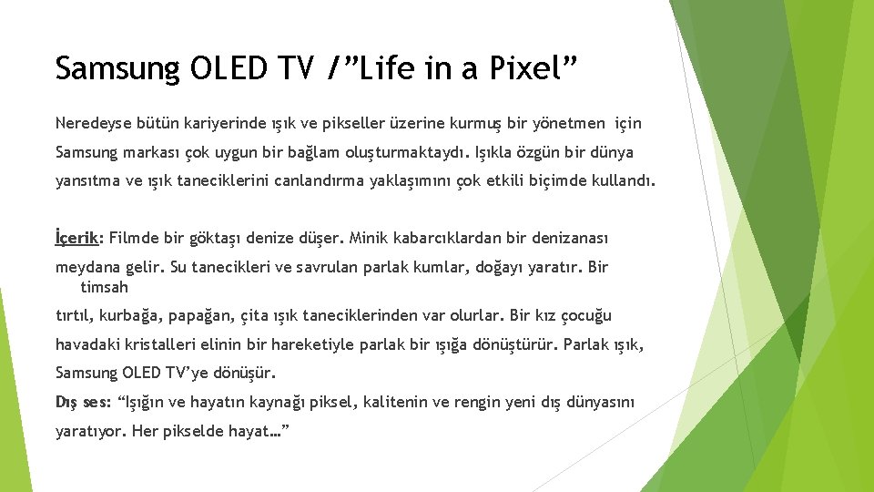 Samsung OLED TV /”Life in a Pixel” Neredeyse bütün kariyerinde ışık ve pikseller üzerine